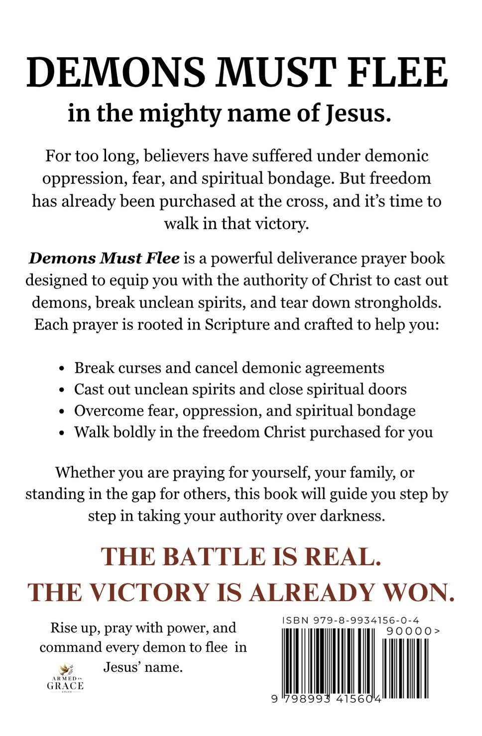 Demons Must Flee: A Deliverance Prayer Book for Casting Out Demons, Unclean Spirits, and Spiritual Warfare